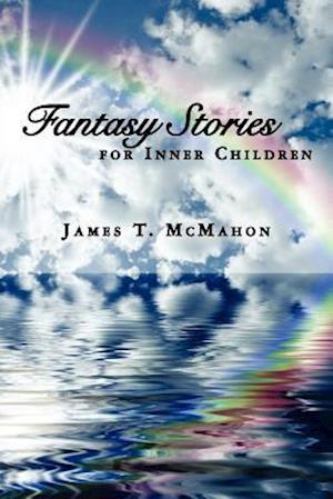 Fantasy Stories for Inner Children