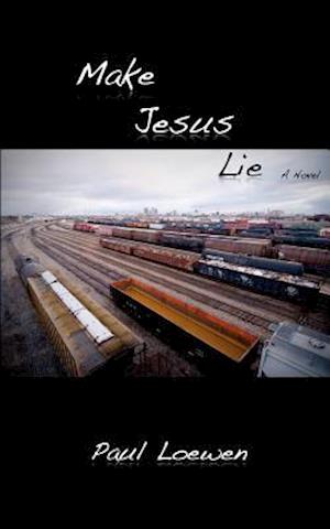 Make Jesus Lie