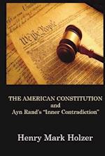 The American Constitution and Ayn Rand's Inner Contradiction