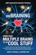 mBraining: Using your multiple brains to do cool stuff 