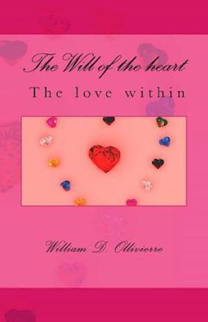 The Will of the Heart, the Love Within