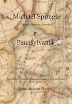 Michael Springle (Sprinkle, Sprengle, Sprenkle) in Pennsylvania