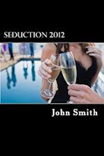 Seduction 2012