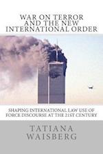 War on Terror and the New International Order