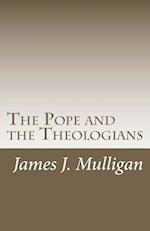 The Pope and the Theologians