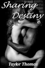 Sharing Destiny