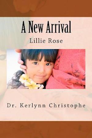 A New Arrival - Lillie Rose