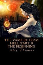 The Vampire from Hell (Part 1) - The Beginning