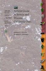 A Field Guide to Insects and Diseases of California Oaks
