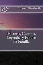 Historia, Cuentos, Leyendas y Fábulas de Familia