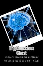 The Conscious Ghost