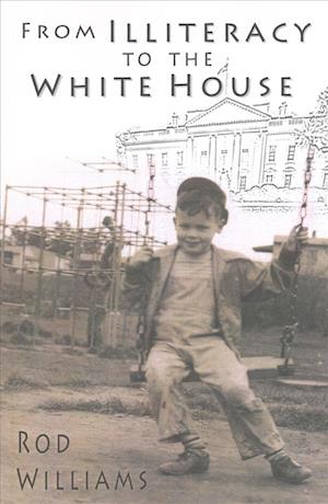 From Illiteracy to the White House