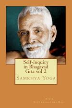 Self-Inquiry in Bhagavad Gita Vol 2