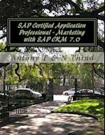 SAP Certified Application Professional - Marketing with SAP CRM 7.0