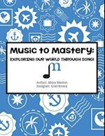 Music to Mastery