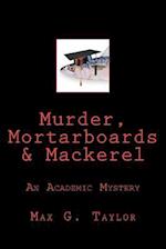 Murder, Mortarboards & Mackerel