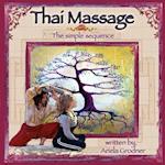 Thai Massage- The Simple Sequence