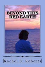 Beyond This Red Earth