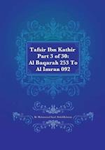 Tafsir Ibn Kathir Part 3 of 30: Al Baqarah 253 To Al Imran 092 