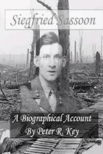 Siegfried Sassoon - A Biographical Account