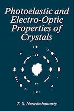 Photoelastic and Electro-Optic Properties of Crystals