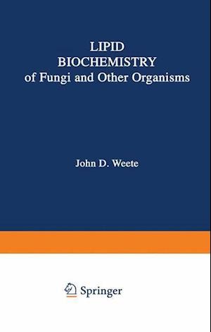 Lipid Biochemistry of Fungi and Other Organisms