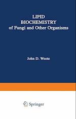 Lipid Biochemistry of Fungi and Other Organisms