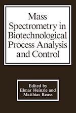 Mass Spectrometry in Biotechnological Process Analysis and Control
