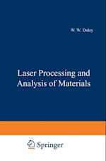 Laser Processing and Analysis of Materials