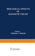 Biological Effects of Magnetic Fields