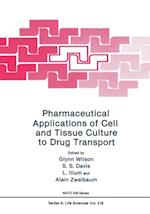 Pharmaceutical Applications of Cell and Tissue Culture to Drug Transport