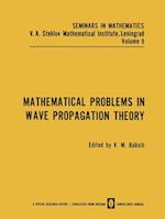 Mathematical Problems in Wave Propagation Theory