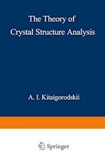The Theory of Crystal Structure Analysis