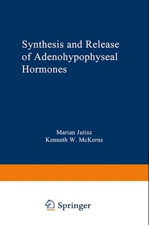 Synthesis and Release of Adenohypophyseal Hormones