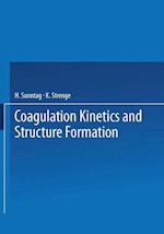 Coagulation Kinetics and Structure Formation