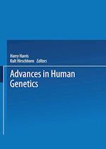 Advances in Human Genetics