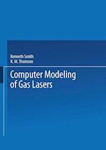 Computer Modeling of Gas Lasers