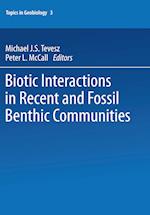 Biotic Interactions in Recent and Fossil Benthic Communities