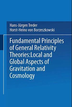 Fundamental Principles of General Relativity Theories