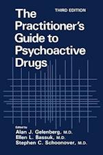 The Practitioner’s Guide to Psychoactive Drugs