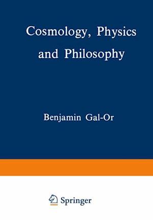 Cosmology, Physics and Philosophy