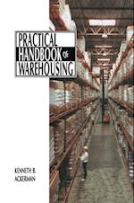 Practical Handbook of Warehousing