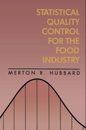 Statistical Quality Control for the Food Industry