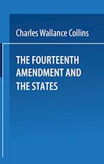 Fourteenth Amendment and the States