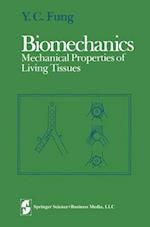 Biomechanics : Mechanical Properties of Living Tissues 