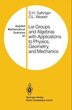 Lie Groups and Algebras with Applications to Physics, Geometry, and Mechanics