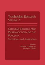 Cellular Biology and Pharmacology of the Placenta