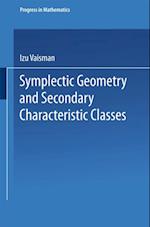 Symplectic Geometry and Secondary Characteristic Classes