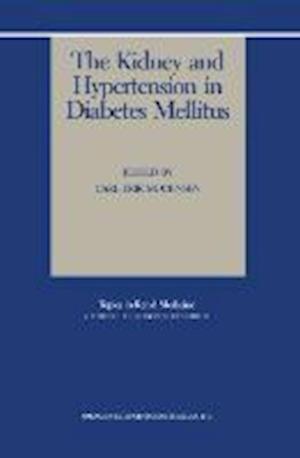 The Kidney and Hypertension in Diabetes Mellitus