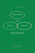 Individual and Small Group Decisions 